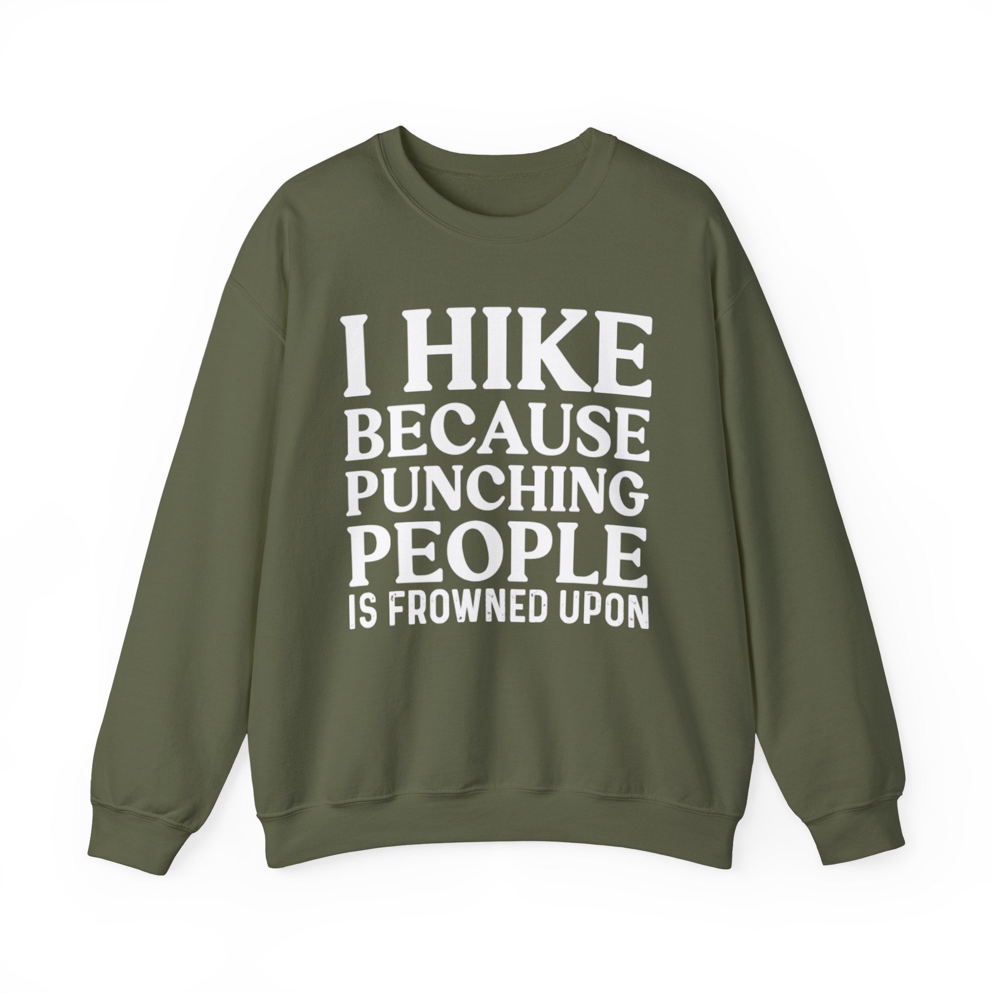 Bold Hiker Humor Sweatshirt