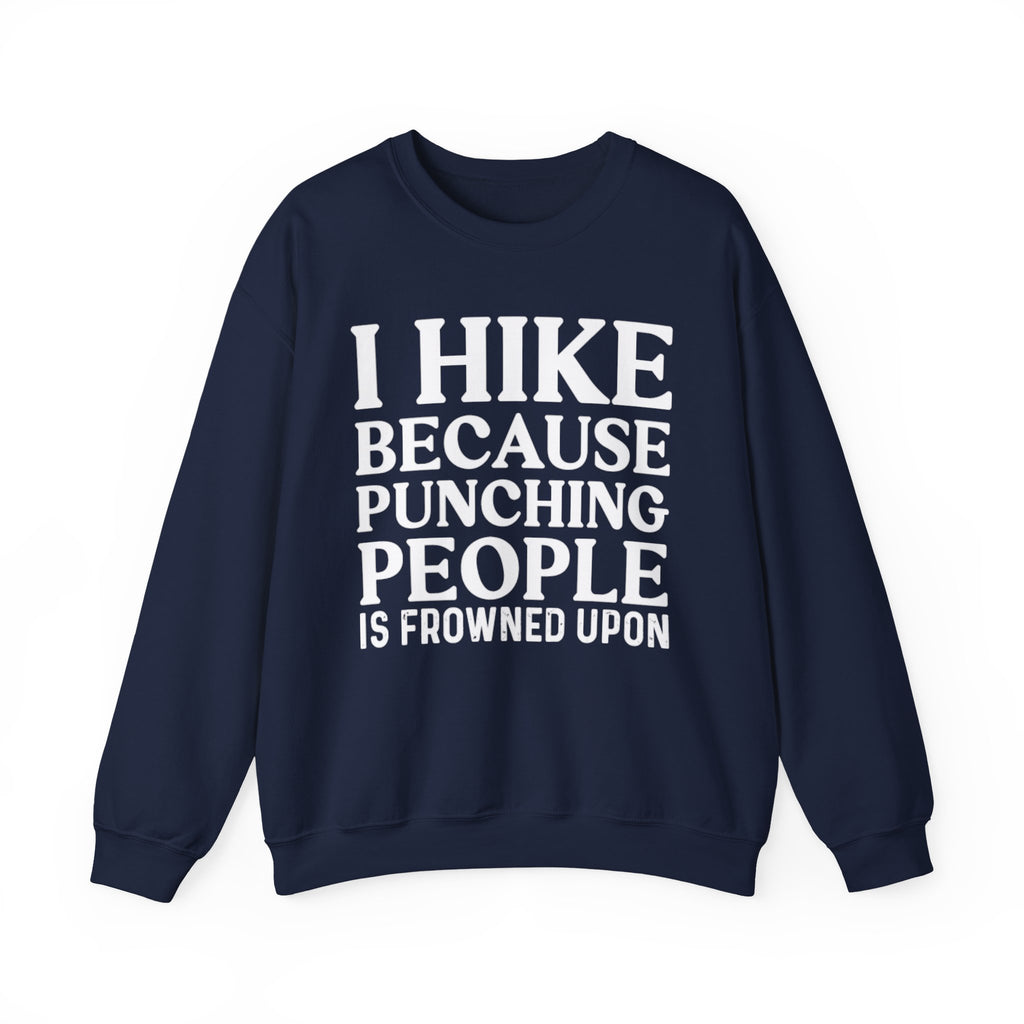 Bold Hiker Humor Sweatshirt