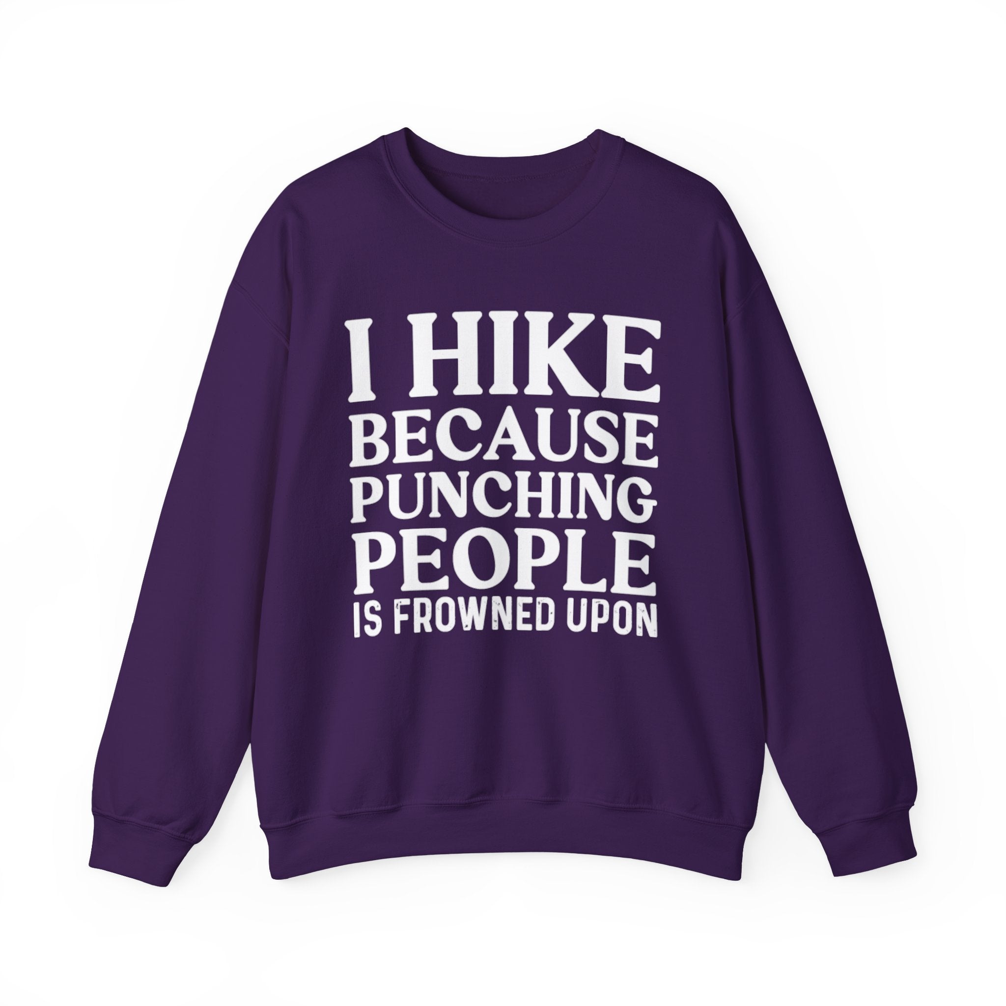 Bold Hiker Humor Sweatshirt
