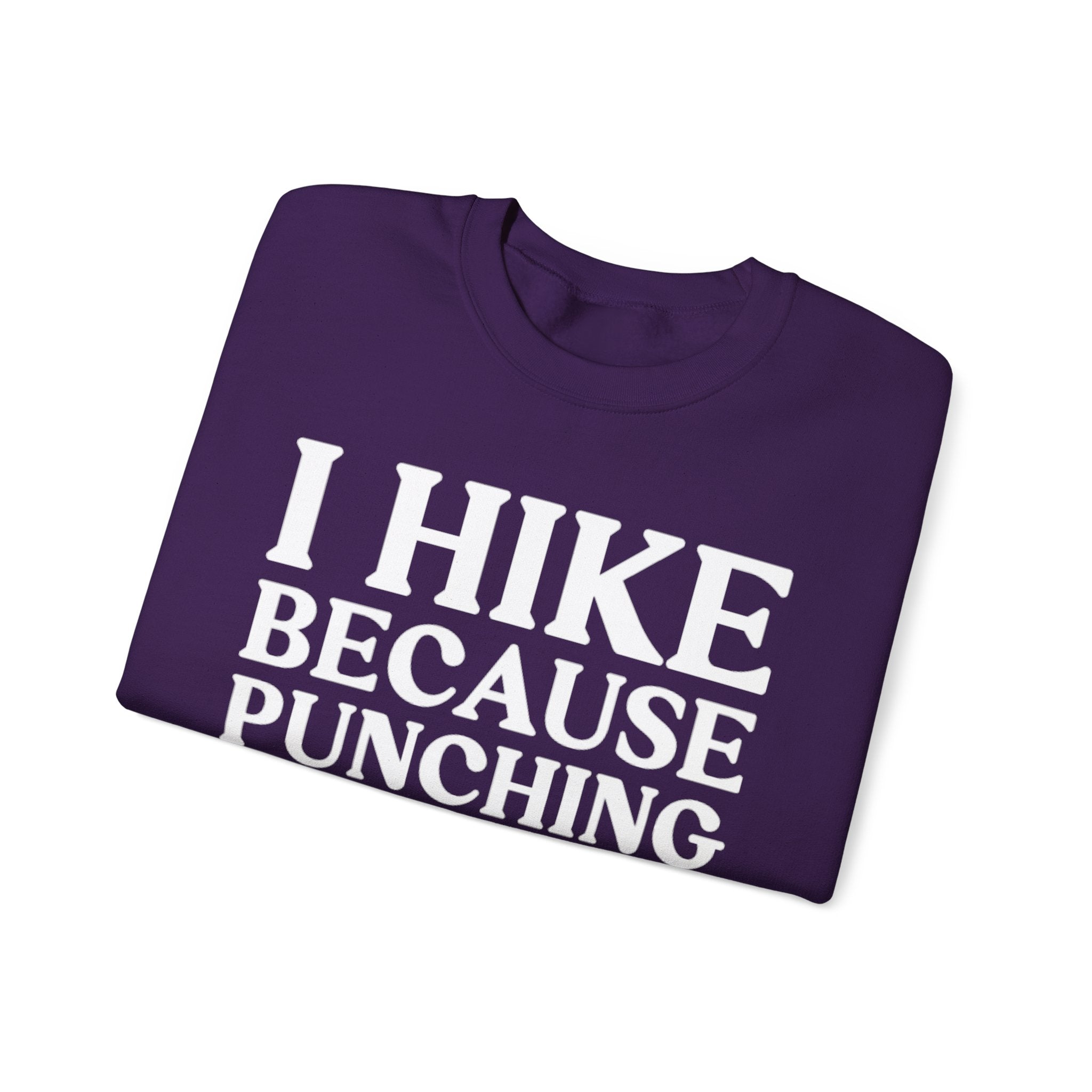 Bold Hiker Humor Sweatshirt