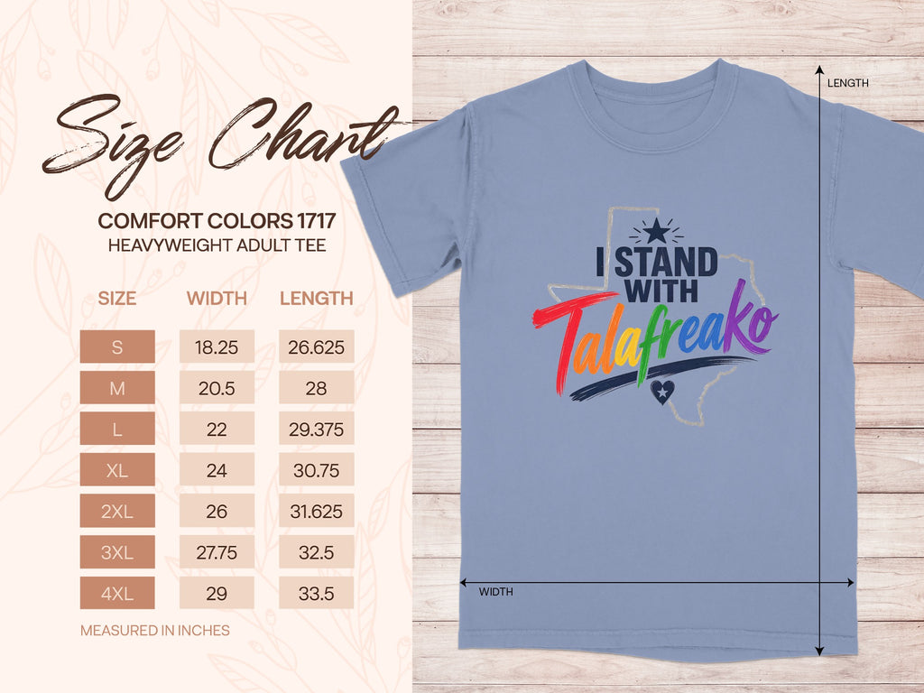 Comfort Colors 1717 heavyweight t-shirt size chart with "I Stand with Talafreako" graphic.